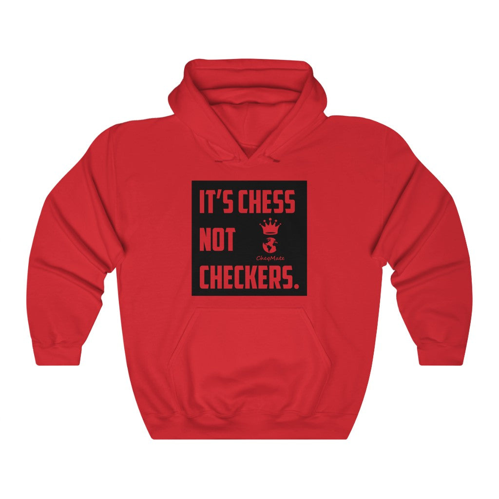 CheqMate: IT'S CHESS NOT CHECKERS. Unisex Heavy Blend Hoodies (Black Box)