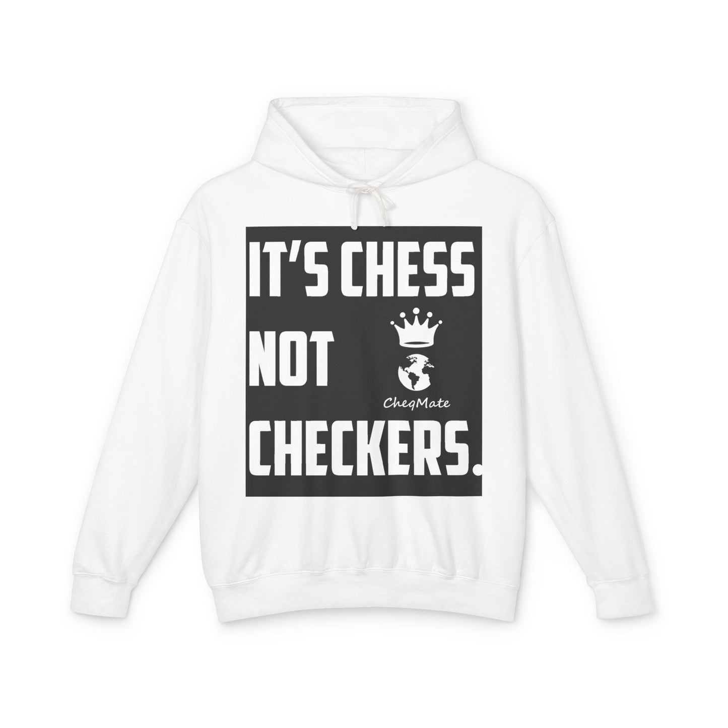 Chess Not Checkers Hoodie — "It’s Chess Not Checkers" Casual Chess Player Pullover