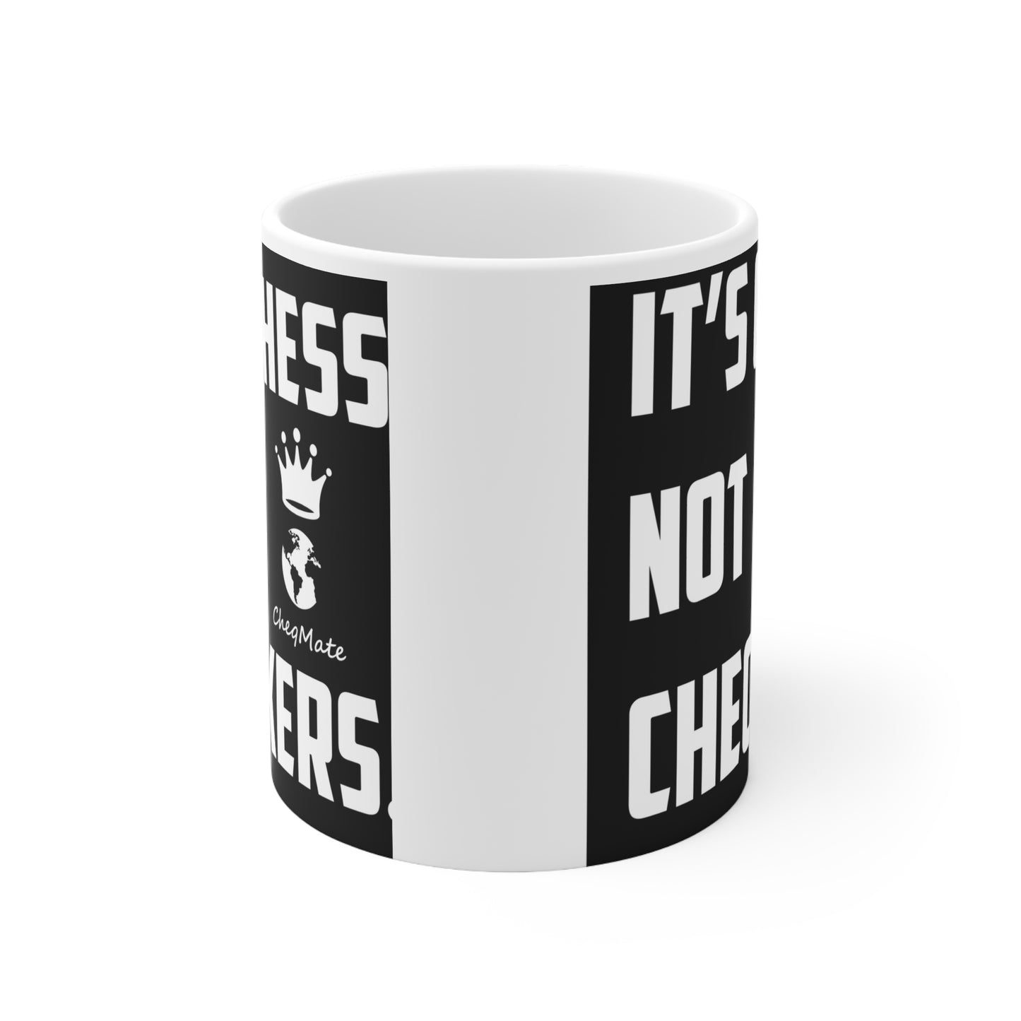 It's Chess Not Checkers Mugg