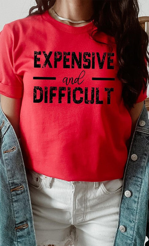 Tops: Expensive and Difficult Funny Graphic Tee