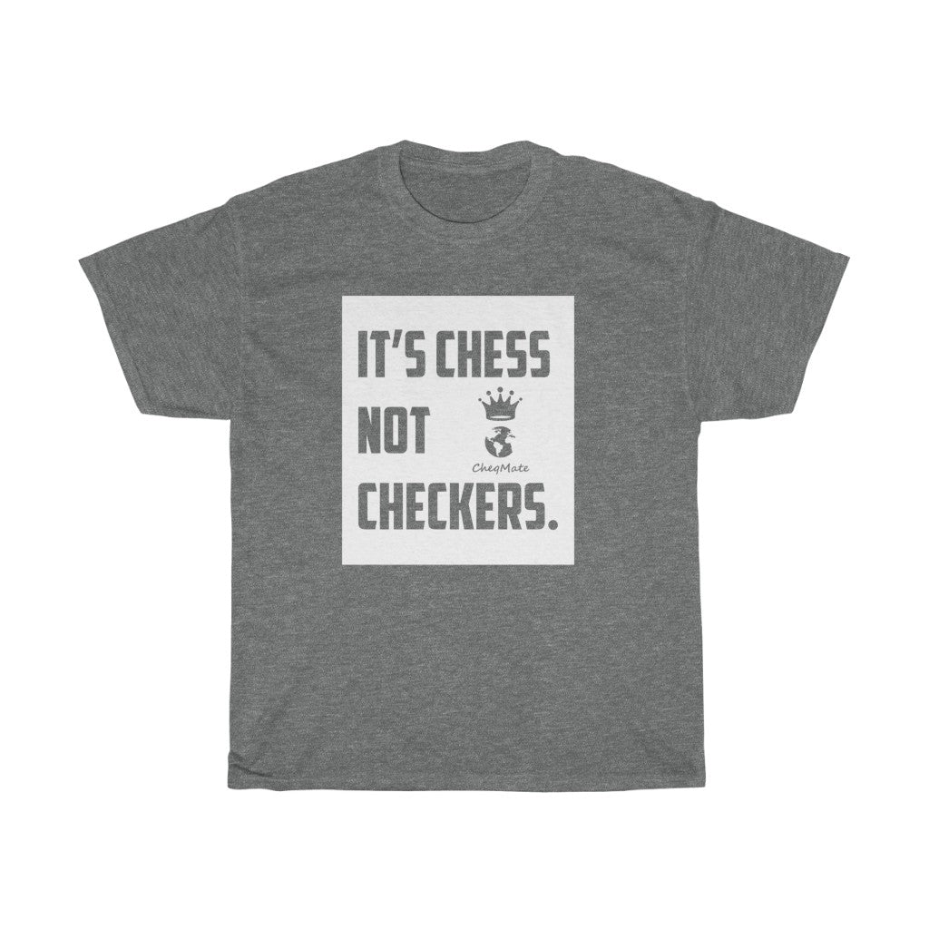 Menswear: CheqMate: IT'S CHESS NOT CHECKERS. Unisex Heavy Cotton T-shirts